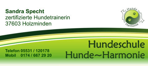 Telefon	05531 / 120178 Mobil	0174 / 667 29 20 Hunde~Harmonie Hundeschule Sandra Specht zertifizierte Hundetrainerin 37603 Holzminden